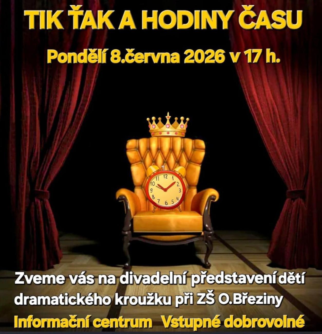 Divadelní představení dramatického kroužku „Tik Ťak a hodiny času“